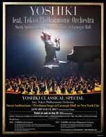 「YOSHIKI CLASSICAL SPECIAL Featuring Tokyo Philharmonic Orchestra」ポスター