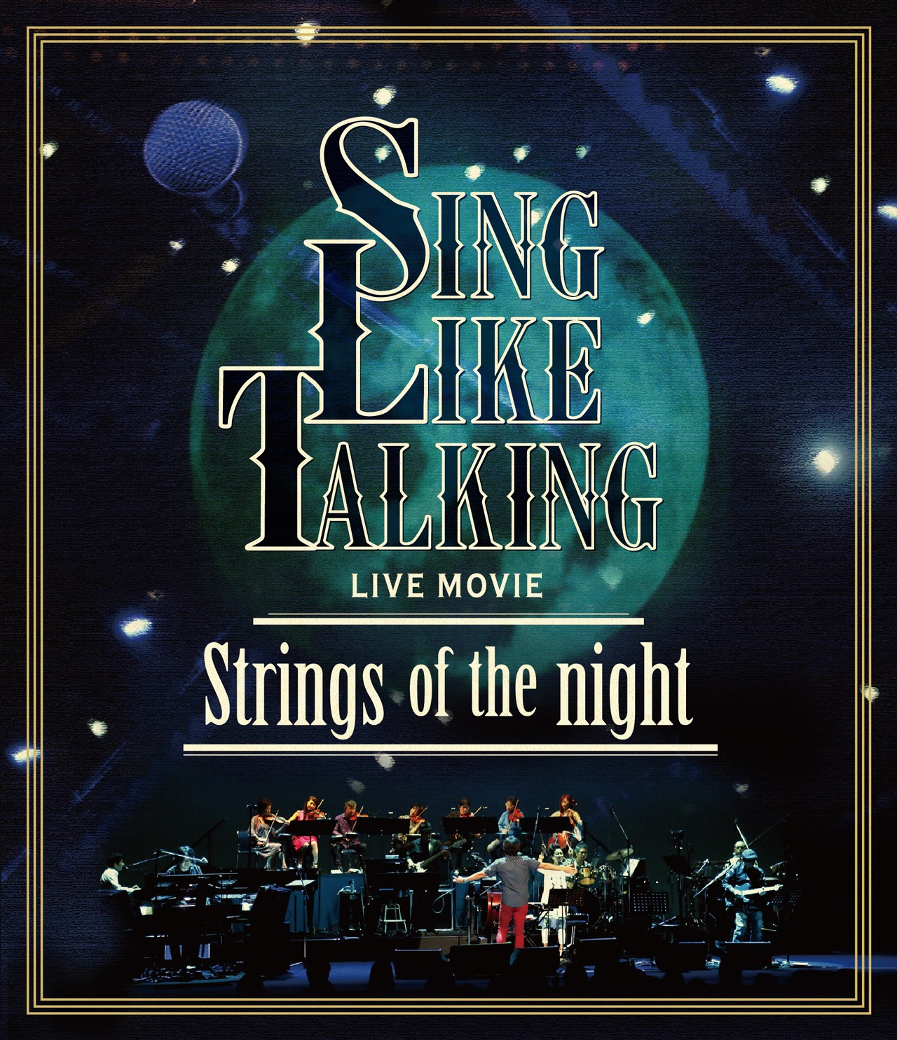 SING LIKE TALKING「LIVE MOVIE Strings of the night」Blu-rayジャケット