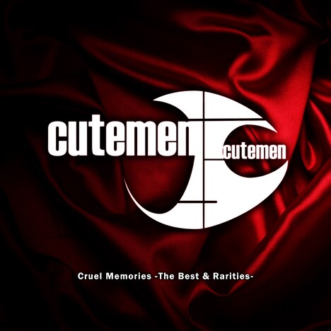 Cutemen「Cruel Memories -The Best & Rarities-」ジャケット