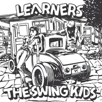 LEARNERS / THE SWING KIDS「LEARNERS×THE SWING KIDS」ジャケット