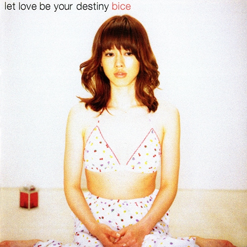 bice「let love be your destiny」ジャケット
