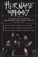 「HER NAME IN BLOOD 10th Anniversary 10 Years Of The Blood -BAKEMONO TOUR FINAL MATCH-」告知画像