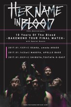 「HER NAME IN BLOOD 10th Anniversary 10 Years Of The Blood -BAKEMONO TOUR FINAL MATCH-」告知画像