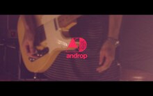 androp「Sunny day」MVのワンシーン。