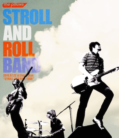the pillows「STROLL AND ROLL BAND 2016.07.22 at Zepp Tokyo "STROLL AND ROLL TOUR"」Blu-rayジャケット