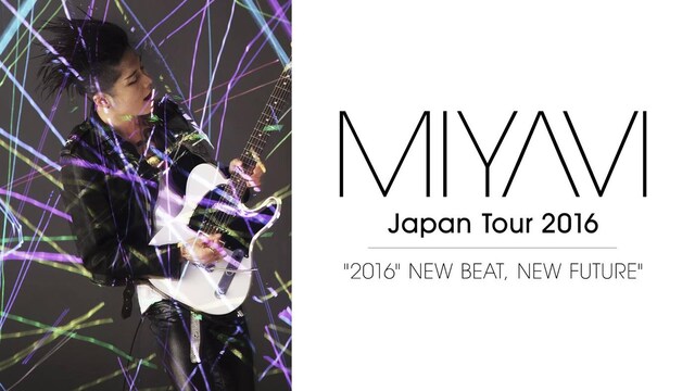 「MIYAVI Japan Tour 2016 "NEW BEAT, NEW FUTURE"」バナー