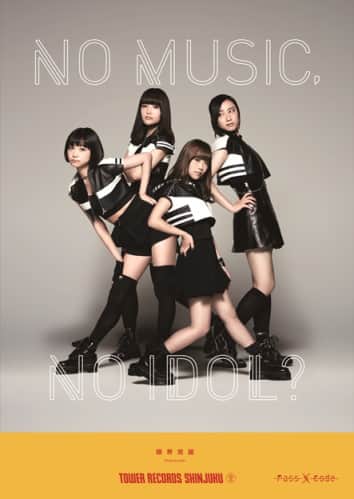 PassCode、タワレコ「NO MUSIC, NO IDOL?」とコラボ - 音楽ナタリー