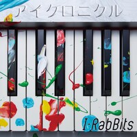 I-RabBits「アイクロニクル」ジャケット