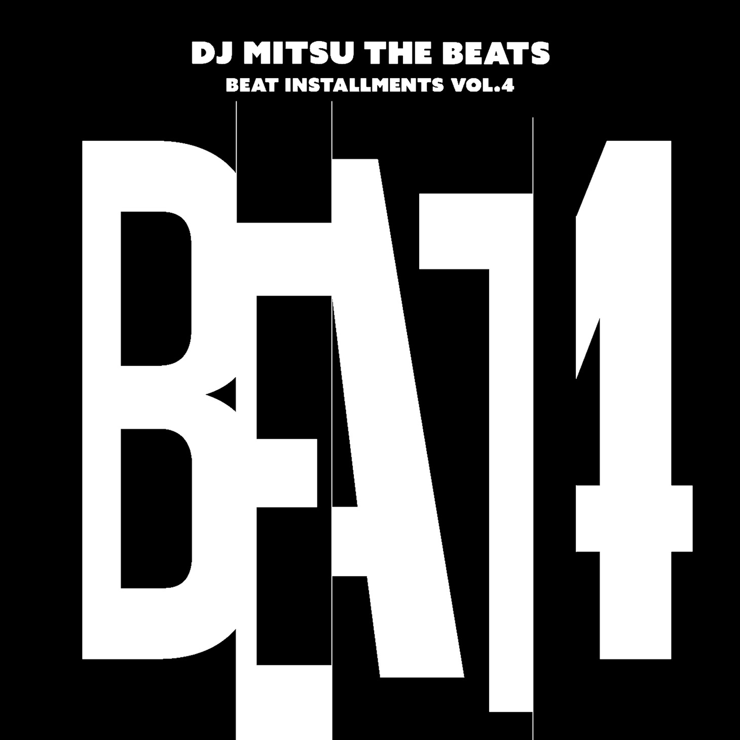 DJ Mitsu the Beats「Beat Installments Vol.4」収録曲