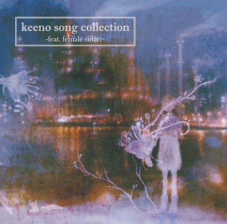 keeno「keeno song collection -feat. female singer-」ジャケット