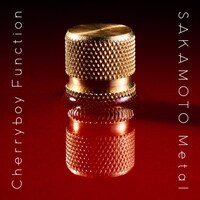 坂本製作所×Cherryboy Function「SAKAMOTO Metal」ジャケット
