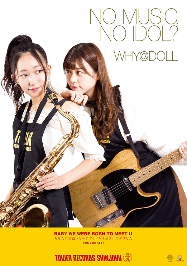 タワーレコード「NO MUSIC, NO IDOL?」のWHY＠DOLLポスター。