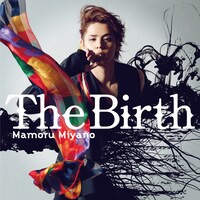 宮野真守の16thシングル「The Birth」ジャケット。