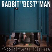椎名慶治「RABBIT “BEST” MAN」ジャケット