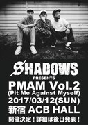 SHADOWS「PMAM Vol.2」告知画像