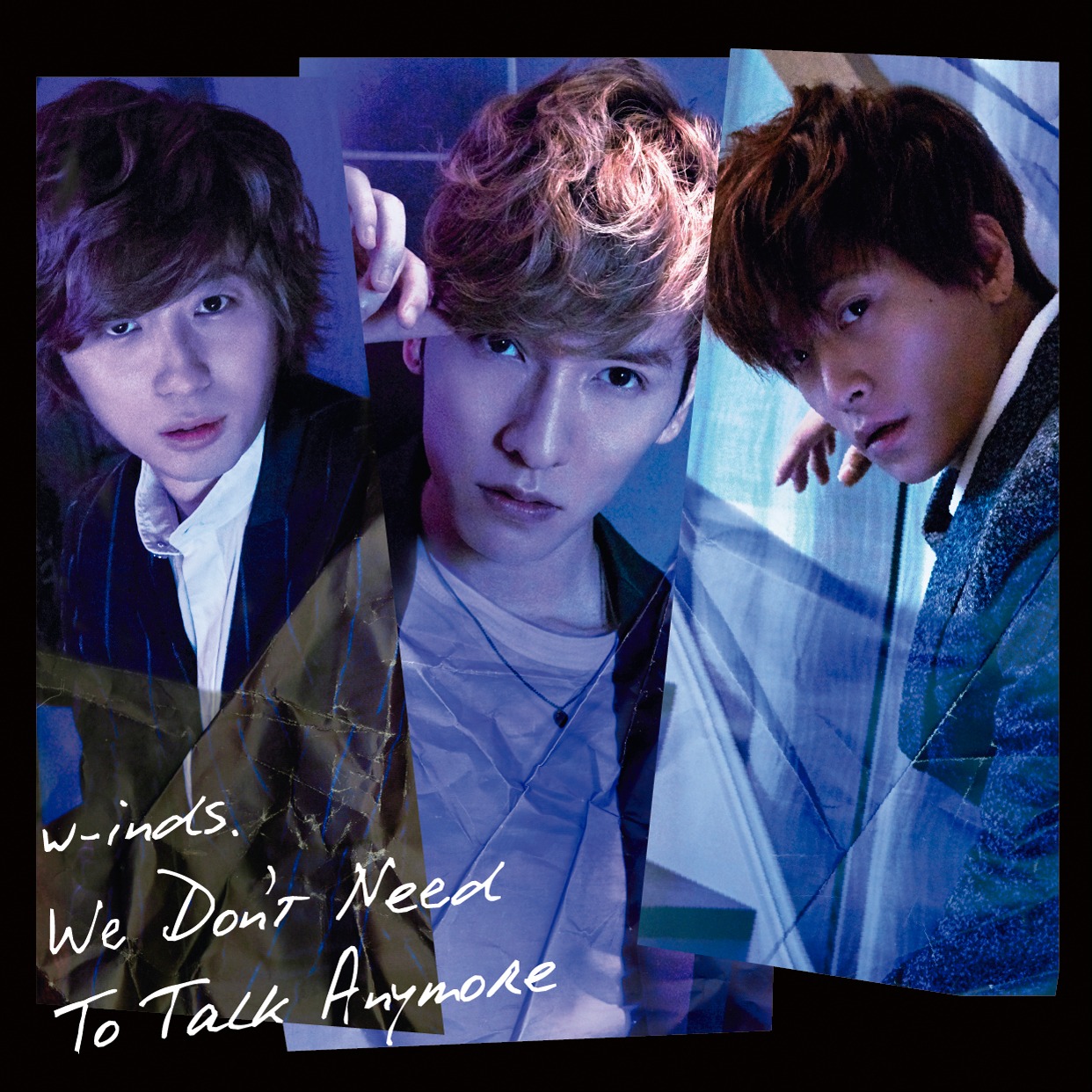w-inds.「We Don't Need To Talk Anymore」初回限定盤Bジャケット