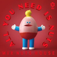 ミックナッツハウス「All You Need is Nuts」ジャケット