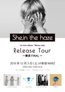 She,in the haze「1st minialbum『Mama said』ReleaseTour-東京FINAL-」フライヤー
