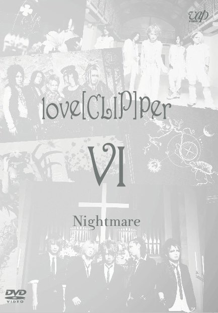 NIGHTMARE「love[CLIP]per VI」ジャケット