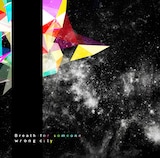 wrong city「Breath for someone」初回限定盤ジャケット