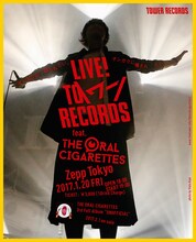 「LIVE! TO ＼ワー／ RECORDS feat. THE ORAL CIGARETTES」告知ビジュアル