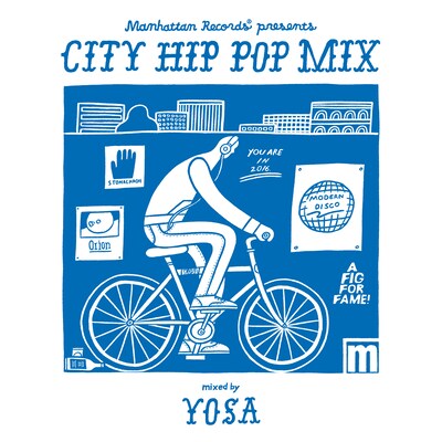 V.A.「Manhattan Records presents "CITY HIP POP MIX" mixed by YOSA」ジャケット