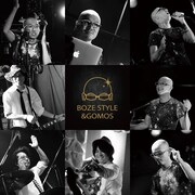 BOZE STYLE ＆ GOMOS