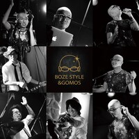 BOZE STYLE ＆ GOMOS