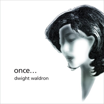 ドワイト・ウォルドロン「Once...」ジャケット