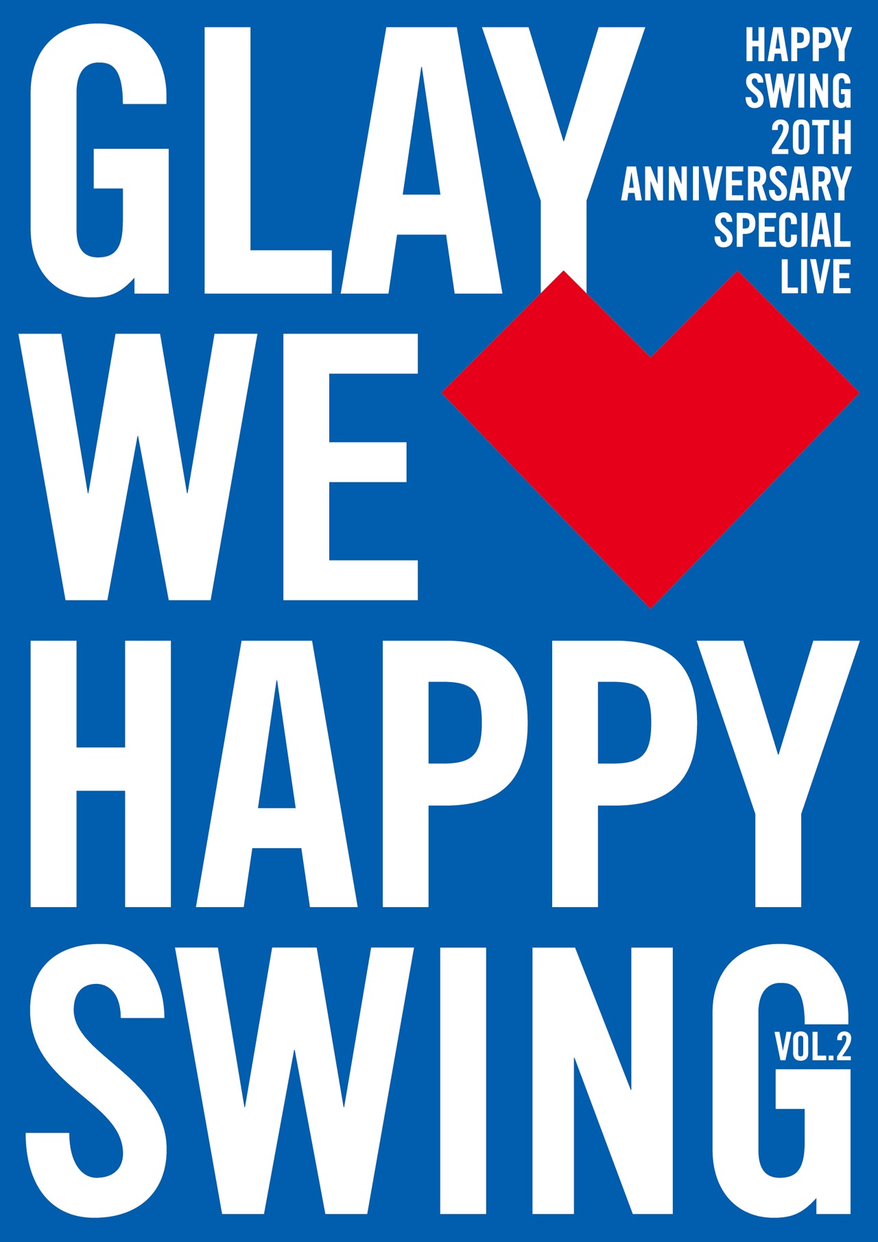 「HAPPY SWING 20th Anniversary SPECIAL LIVE ～We▽Happy Swing～ Vol.2」通常盤ジャケット