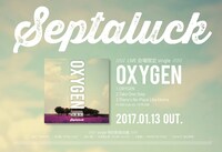 Septaluck「OXYGEN」告知用画像