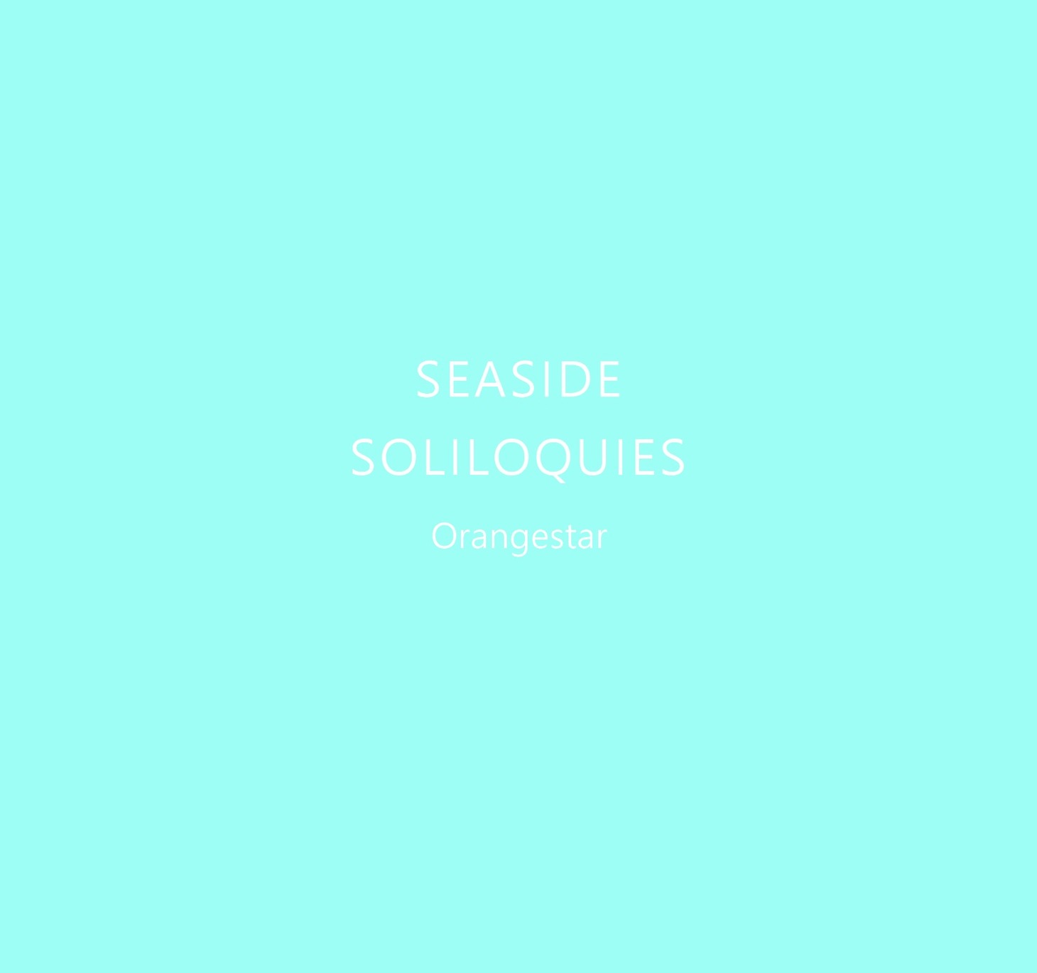 Orangestar「SEASIDE SOLILOQUIES」ジャケット