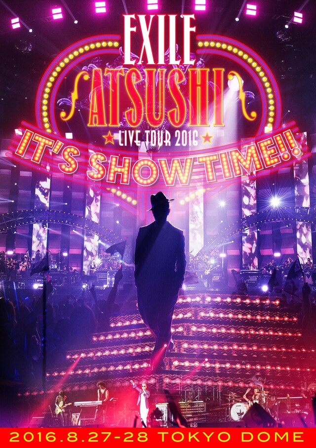 EXILE ATSUSHI「EXILE ATSUSHI LIVE TOUR 2016 "IT'S SHOW TIME!!"」DVDジャケット