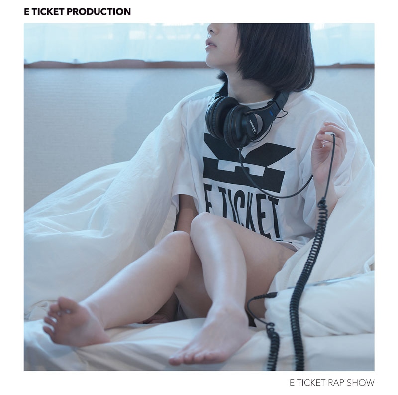 E TICKET PRODUCTION「E TICKET RAP SHOW」ジャケット