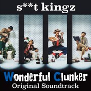 V.A.「s**t kingz -Wonderful Clunker- Original Soundtrack」ジャケット
