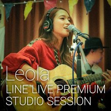 Leola「Leola LINE LIVE PREMIUM STUDIO SESSION」配信ジャケット