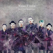 Xmas Eileenの最新アルバム「ONLY THE BEGINNING」のジャケット。