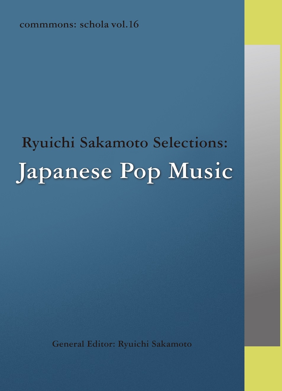V.A.「commmons: schola vol.16 Ryuichi Sakamoto Selections: Japanese Pop Music」ジャケット