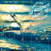 Tak Matsumoto & Daniel Ho「Electric Island, Acoustic Sea」ジャケット