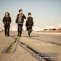 ROOKiEZ is PUNK'D「轍 -wadachi- / ever since」通常盤ジャケット