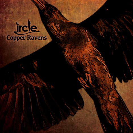 ircle「Copper Ravens」ジャケット