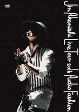赤西仁「JIN AKANISHI LIVE TOUR 2016 ～Audio Fashion Special～ in MAKUHARI」初回限定盤DVDジャケット