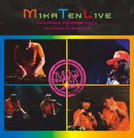 MikaTen「MikaTen Live Live at Akihabara CLUB GOODMAN 2016.2.21 & Live at Shinjyuku PIT INN 2016.3.20」ジャケット
