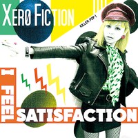 XERO FICTION「I Feel Satisfaction」ジャケット