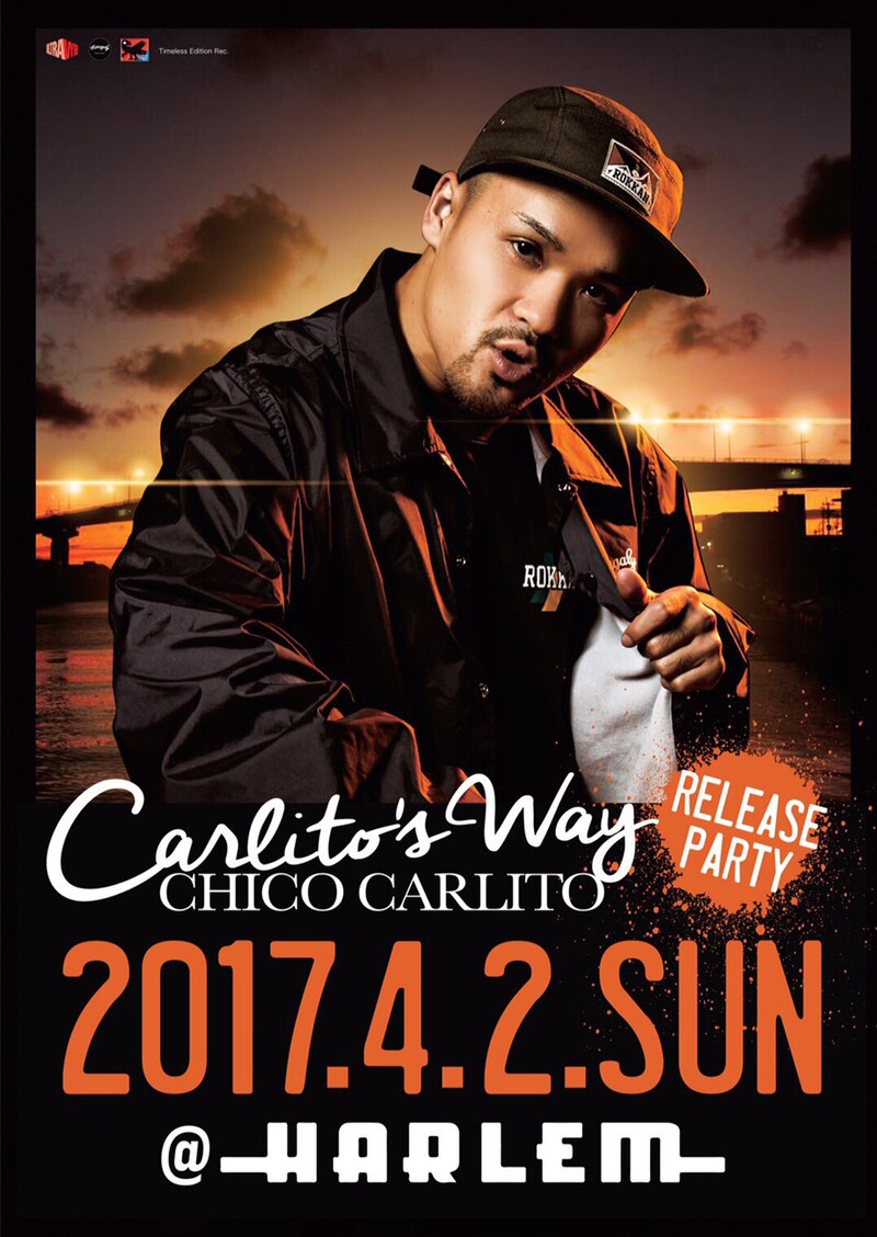 「CHICO CARLITO『Carlito's Way』Release Party」フライヤー