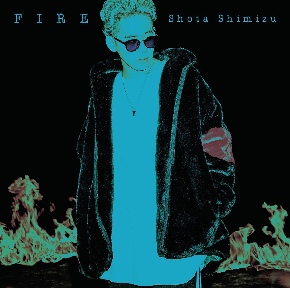 清水翔太「FIRE」初回限定盤ジャケット