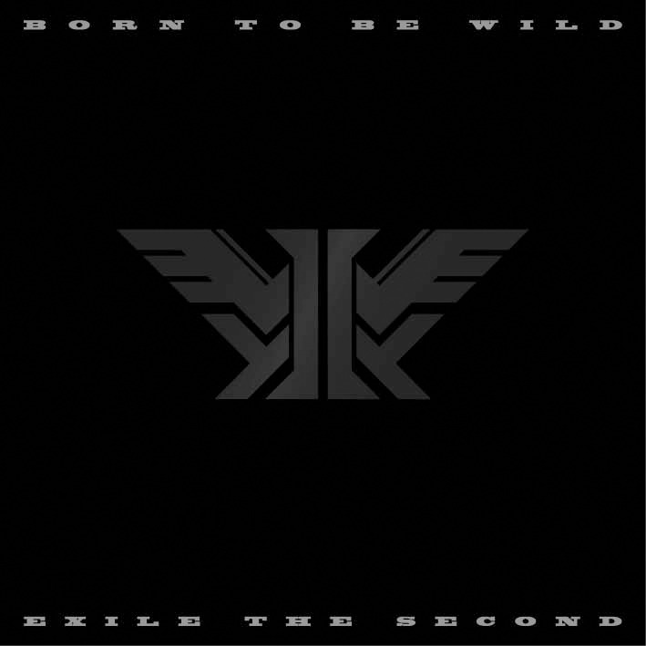 EXILE THE SECOND「BORN TO BE WILD」ジャケット
