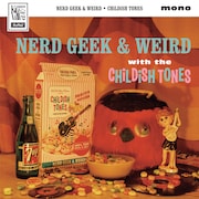 CHILDISH TONES「NERD GEEK & WEIRD」ジャケット