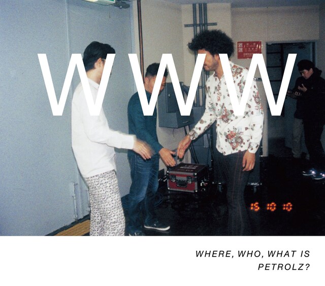 V.A.「WHERE, WHO, WHAT IS PETROLZ?」完全生産限定盤ジャケット
