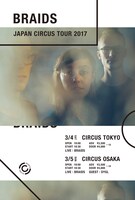 Braids「JAPAN CIRCUS TOUR 2017」告知フライヤー